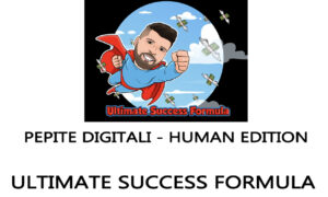 PEPITE DIGITALI – Ultimate Access Formula
