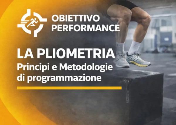 La Pliometria: Principi e Metodologie di programmazione – Obiettivo Performance