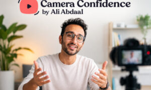 Camera Confidence Masterclass – Ali Abdaal